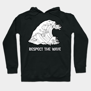 Respect The Wave Hoodie